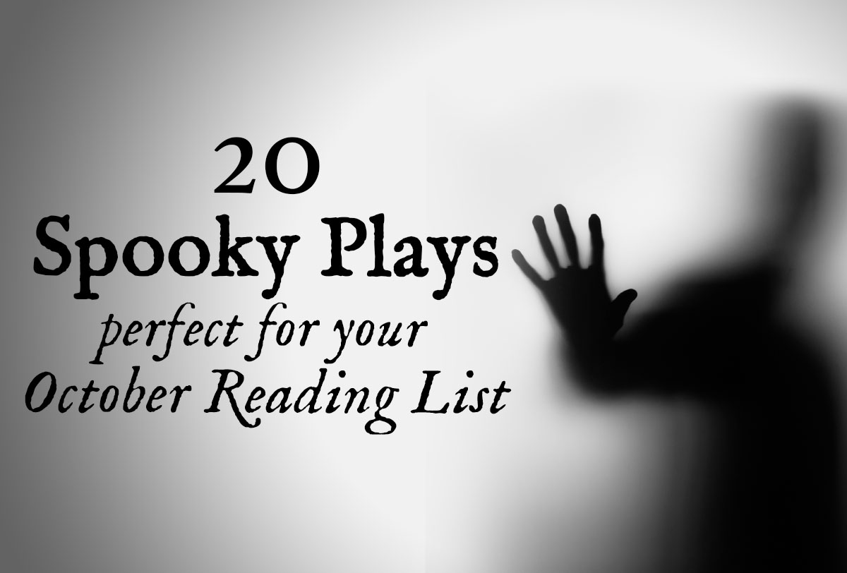 20-spooky-plays-perfect-october-reading-listMetadata