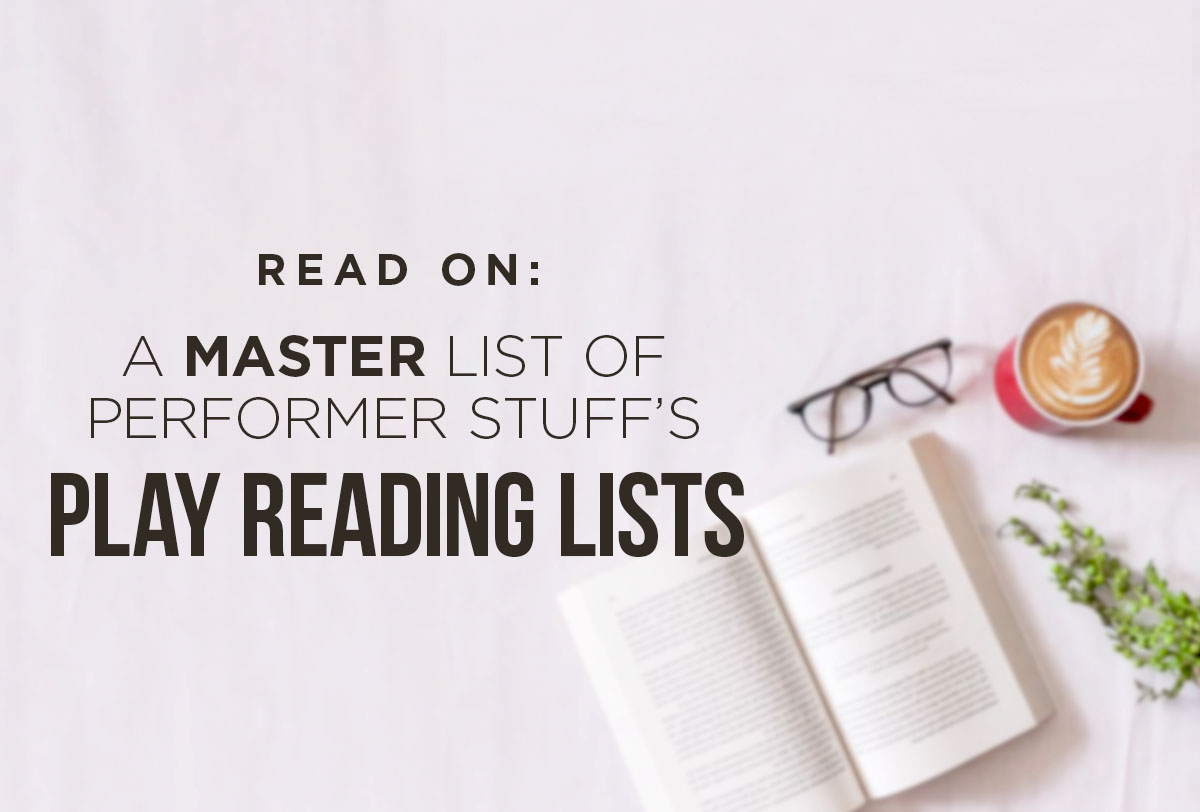 Read On- A Master List of Performer Stuff’s Play Reading ListsMetadata