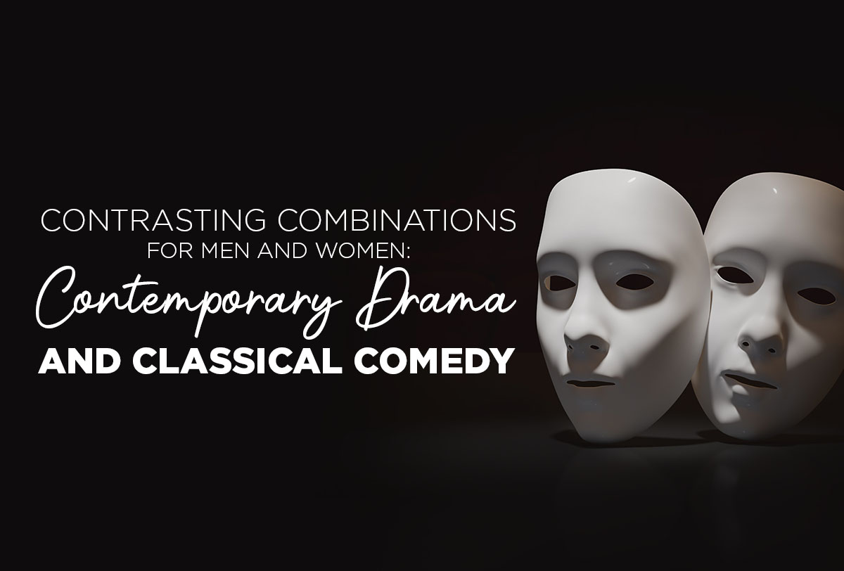 contrasting-combinations-men-women-contemporary-drama-classical-comedy_Metadata