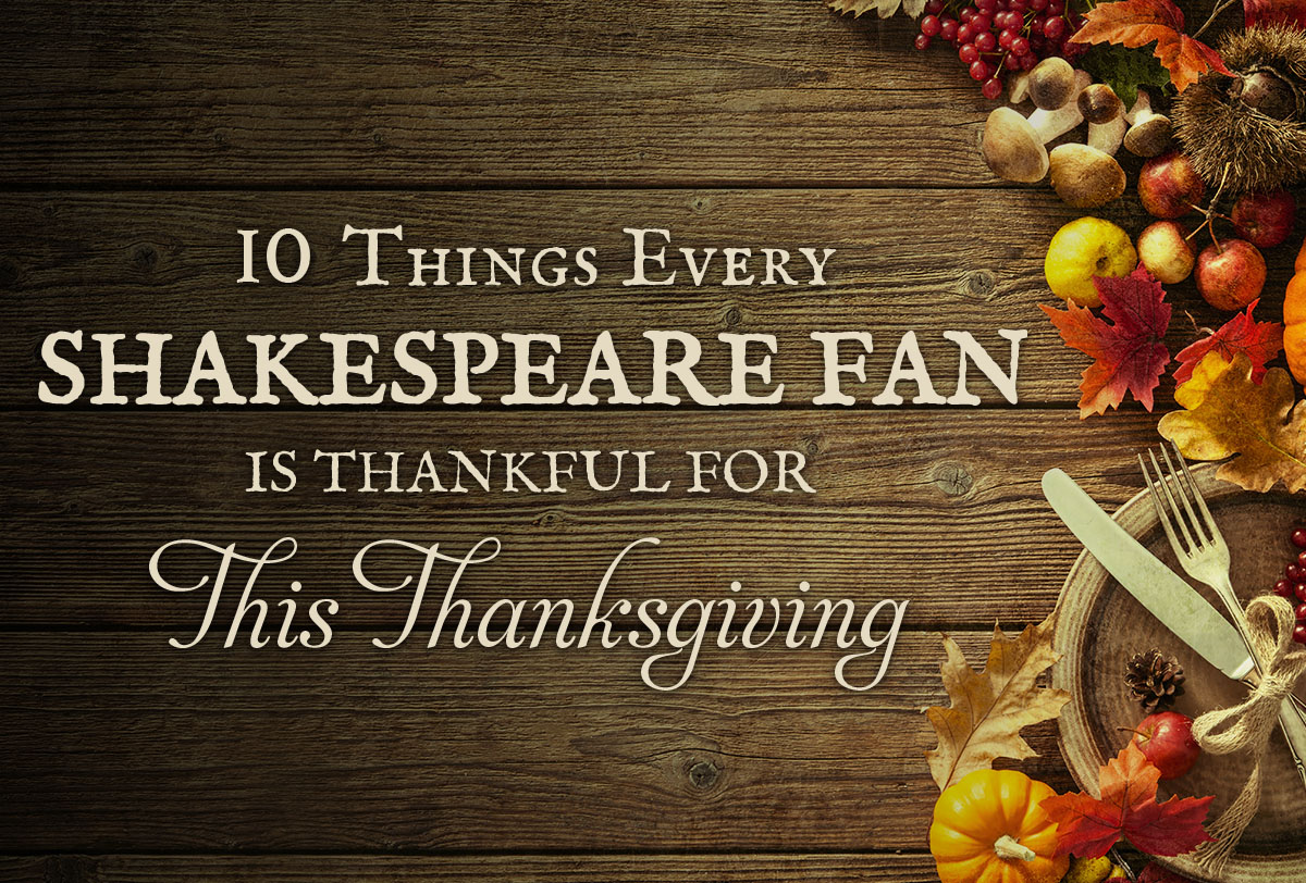 10-things-every-shakespeare-fan-is-thankful-for_Metadata