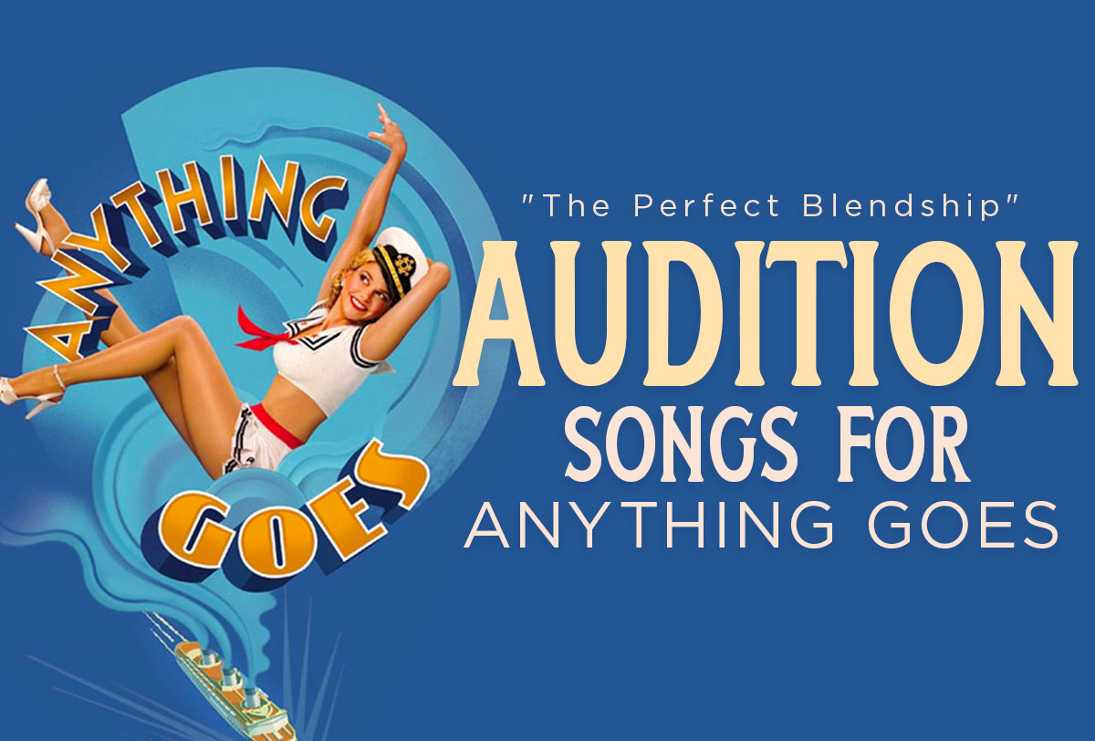 _The Perfect Blendship_ Audition Songs for Anything Goes by CharacterMetadata